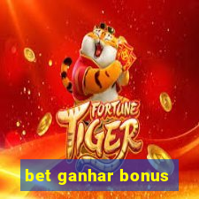 bet ganhar bonus